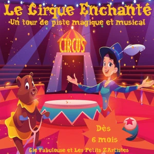 Affiche Le cirque enchanté