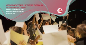 Affiche Expérience théâtrale participative "On inventera le titre demain"