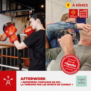 Affiche AFTERWORK « REPRENDRE CONFIANCE EN SOI : LA THÉRAPIE PAR LES SPORTS DE COMBAT »