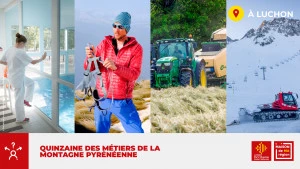 Affiche Quinzaine des métiers de la Montagne Pyrénéenne à Bagnères-de-Luchon : découvrez la pluri-activité des métiers et leurs formations