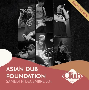 Affiche Concert : ASIAN DUB FOUNDATION + KIMIA