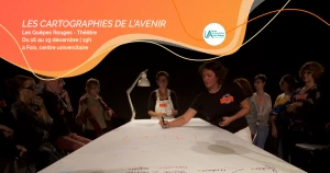 Affiche Expérience théâtrale participative "Les cartographies de l'avenir"