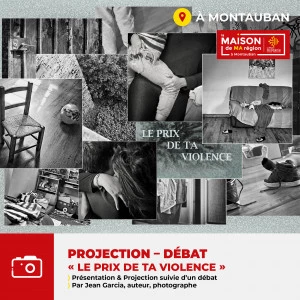 Affiche Projection-débat "Le prix de ta violence" par Jean Garcia, auteur, photographe mardi 19 novembre 2024 à 18h30 