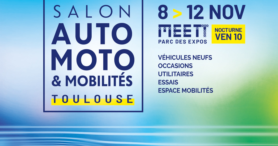 Salon Auto Moto Mobilit S Toulouse Du Au Novembre